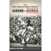 The Deep South's Oldest Rivalry: Auburn vs. Georgia - Hardcover