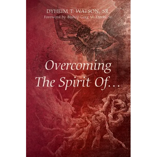 Overcoming The Spirit Of... - Paperback