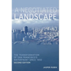 A Negotiated Landscape: The Transformation of San Francisco's Waterfront Since 1950 - Paperback