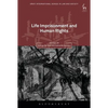 Life Imprisonment and Human Rights - Paperback