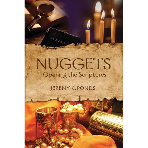 Nuggets: Opening the Scriptures - Paperback