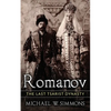 Romanov: The Last Tsarist Dynasty - Paperback