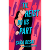 'Til Heist Do Us Part - Paperback