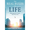 The Real Rules of Life: Balancing Life's Terms with Your Own - Paperback