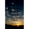 When The World Was Bitten By Corona - Paperback