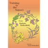 Turning to the Sunset, Poems - Paperback