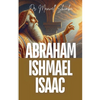 Abraham, Ishmael, and Isaac - Paperback