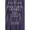 Structural Hearing: Tonal Coherence in Music - Paperback