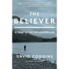 The Believer: A Year in the Fly Fishing Life - Hardcover