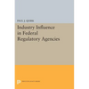 Industry Influence in Federal Regulatory Agencies - Paperback