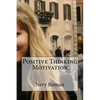 Positive Thinking Motivation - Paperback