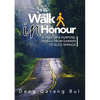 Walk in Honour a Trek of a Purpose: 1500 Kms from Darwin to Alice Springs - Paperback