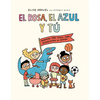 El Rosa, El Azul Y Tú - Hardcover