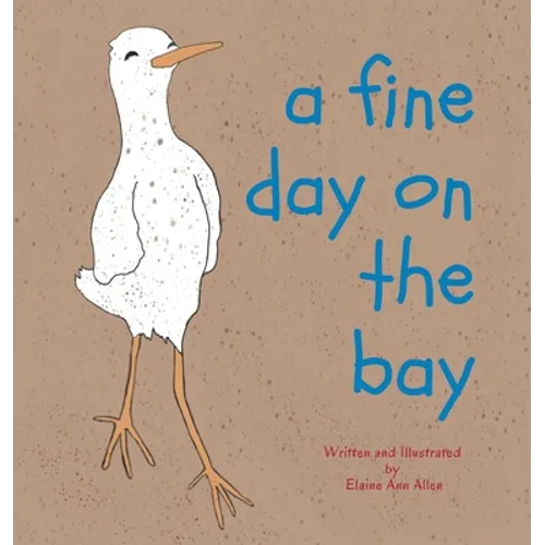 A Fine Day on the Bay - Hardcover