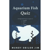 Aquarium Fish Quiz - Paperback