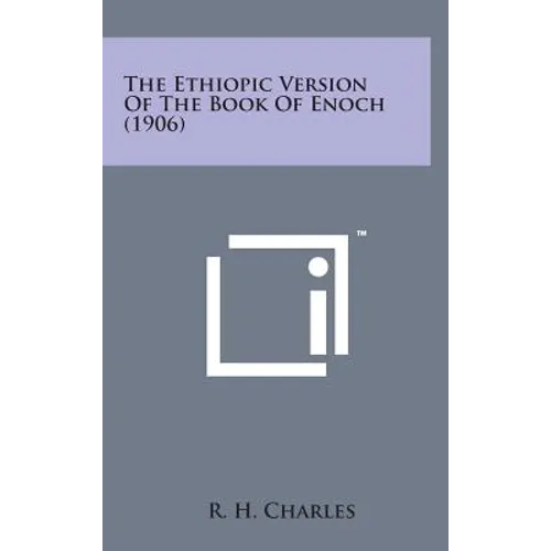 The Ethiopic Version of the Book of Enoch (1906) - Hardcover