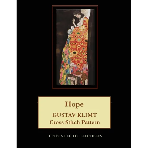 Hope: Gustav Klimt cross stitch pattern - Paperback