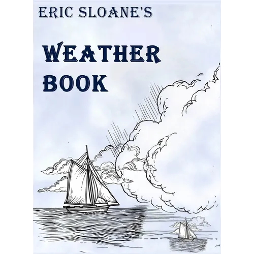 Eric Sloane's Weather Book - Hardcover