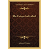 The Unique Individual - Paperback