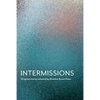 Intermissions - Paperback