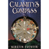 Calamity's Compass: Poems For Finding Your Way - Paperback