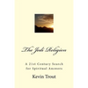 The Jedi Religion: A 21st Century Search for Spiritual Answers - Paperback