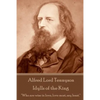 Alfred Lord Tennyson - Idylls of the King: "Who are wise in love, love most, say least." - Paperback
