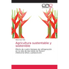Agricultura sustentable y sostenible - Paperback