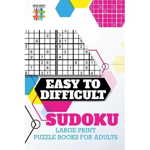 Easy to Difficult Sudoku Large Print Puzzle Books for Adults - Paperback