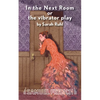 In the Next Room or the Vibrator Play - Paperback