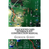 KX4Z Sound Card Interface Kit Construction Manual: An inexpensive way to get into digital ham radio - Paperback