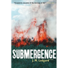 Submergence - Paperback