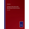 Catalogue of the Library of the Massachusetts Historical Society: Vol. II M-Z - Paperback
