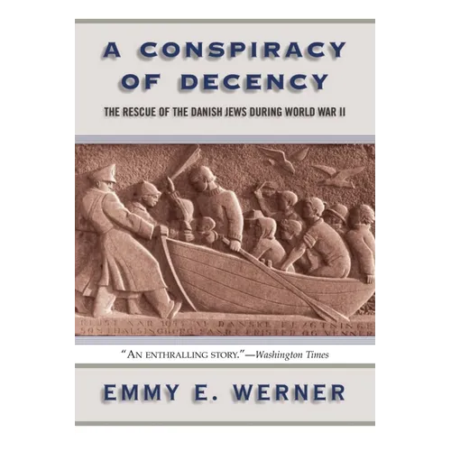 A Conspiracy of Decency: The Rescue of the Danish Jews During World War II - Paperback
