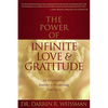 The Power of Infinite Love and Gratitude - Paperback