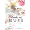 Wandering Beautiful: a poetry chapbook - Paperback