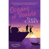 Oceans of Trouble: Tyler's Trouble Trilogy Series - Paperback