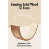 Bending Solid Wood To Form - Paperback