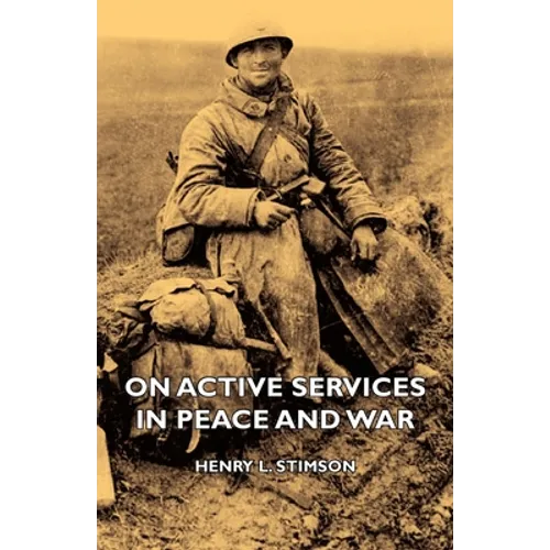 On Active Services in Peace and War - Hardcover