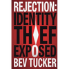 Rejection: Identity Thief Exposed - Paperback