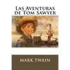 Las Aventuras de Tom Sawyer - Paperback