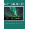 Rhythmic Fusion: Two Souls - Dual Forms - Hardcover