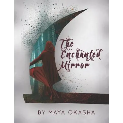 The Enchanted Mirror: 'escape the Ordinary.' - Paperback