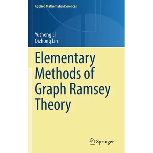 Elementary Methods of Graph Ramsey Theory - Hardcover