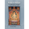 Bridge to Maitreya: The Enlightenment Teachings of Lucille Cedercrans Schaible - Paperback