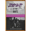 Love at Our Roots: How Freedom Became A Force for Change. - Paperback
