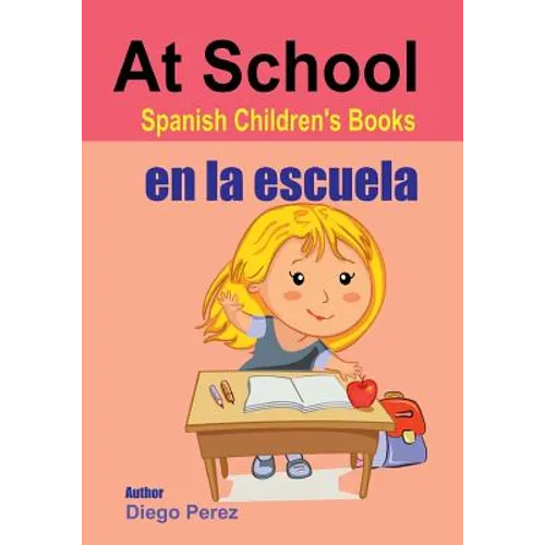 Spanish Children's Books: At School - Paperback