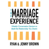 The Marriage Experience: Weekly Conversation Starters to Build the Relationship You Desire - Paperback