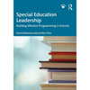 Special Education Leadership: Building Effective Programming in Schools - Paperback