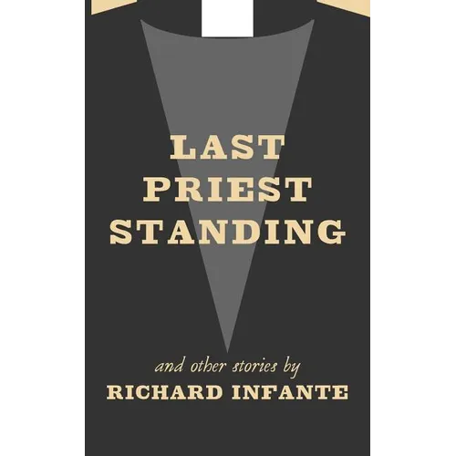 Last Priest Standing and other stories - Paperback